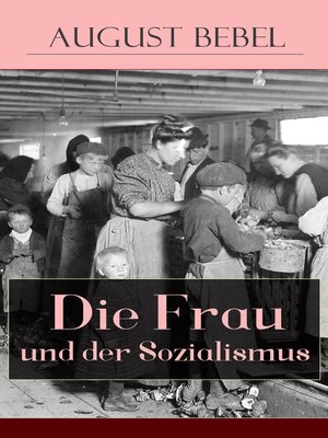 cover image of Die Frau und der Sozialismus